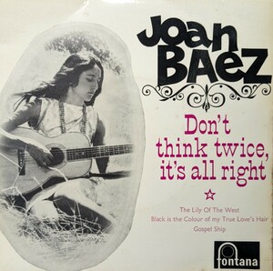 ☆JOAN BAEZ/DON'T THINK TWICE,IT'S ALL RIGHT1961'UK FONTANA EPS