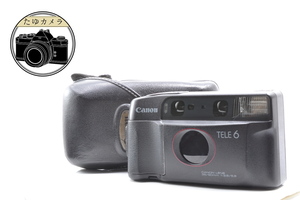 Canon キャノン Autoboy TELE6 コンパクトカメラ 清掃済 完動品 美品 ＠9