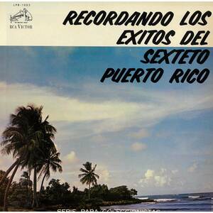 SEXTETO PUERTO RICO / RECORDANDO LOS EXITOS DEL SEXTETO レコード LPR-1003