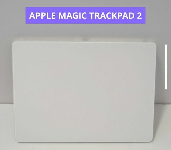 APPLE MAGIC TRACKPAD 2