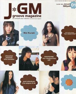 絶版／ J＊GM J groove magazine 2004★倉木麻衣 MISIA ウルフルズ グレイプバイン anemone GRAPEVINE 田中和将★aoaoya