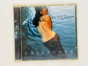 即決CD Cassandra Wilson / NEW MOON DAUGHTER / カサンドラ・ウィルソン / CDP 724383718320 X18