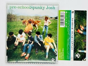 即決CD pre school / spunky josh / プリ スクール / スパンキー ジョッショ / 帯付き TFCC88097 X33