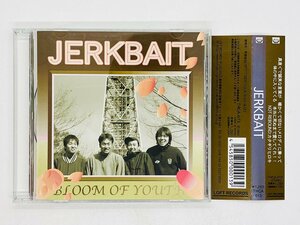 即決CD JERKBAIT / BLOOM OF YOUTH / 帯付き Y50