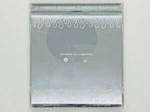 即決CD COWPERS VS 200MPH / FEEDBACK INSANITY / ツアー会場限定販売silver jacket盤 Z39