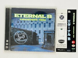 即決CD エターナルB / ETERNAL B catastrophe 1999 帯付き Y50