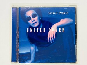 即決CD UNITED COVER 井上陽水 / YOSUI INOUE / コーヒー・ルンバ、花の首飾り、旅人よ、銀座カンカン娘 帯付き Y49