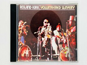 即決CD ROLAND KIRK / VOLUNTEERED SLAVERY / ローランド・カーク / 8122-71407-2 Y47