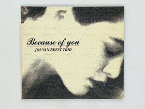 即決CD JOS VAN BEEST TRIO / BECAUSE OF YOU / ヨス・ヴァン・ビースト・トリオ 澤野工房 ライナー AS006 Y46