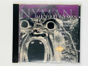 即決CD マイケル・ナイマン / MICHAEL NYMAN NOISES SOUNDS & SWEET AIRS / ARGO4408422 Z19