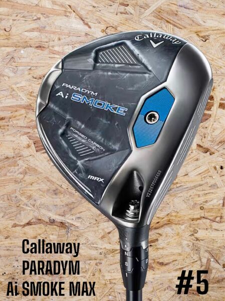 Callaway キャロウェイ PARADYM Ai SMOKE MAX パラダイム FW #5 S