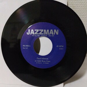 (7inch)Fred Johnson/A Child Runs Free/Freddy Cole/Brother Where Are You[Jazzman]レコード,EP,レア,Gilles Peterson,DMR小川充