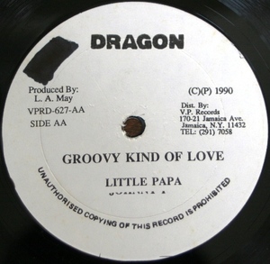 ♪LITTLE PAPA - GROOVY KIND OF LOVE / Rare Dancehall Cover 美盤