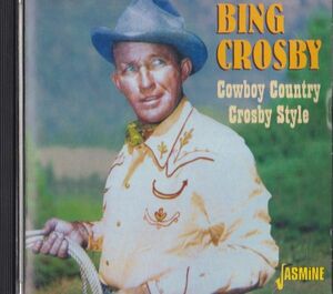 CD　★Bing Crosby Cowboy Country Crosby Style　輸入盤　(IJASMCD 3557)