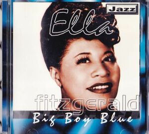 CD　★Ella Fitzgerald Big Boy Blue　UK盤　(QED YOJ009)