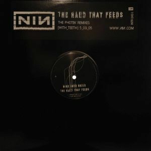 12inchレコード NINE INCH NAILS / THE HAND THAT FEEDS (THE PHOTEK REMIXES)