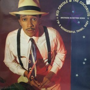 12inchレコード KID CREOLE & THE COCONUTS / I'M A WONDERFUL THING, BABY (BROTHERS IN RHYTHM REMIX)