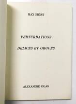 マックス・エルンスト洋書作品集「Perturbations Delices et Orgues」Max Ernst [1973 Galerie Alexandre Iolas, Paris]限定1000部_画像3