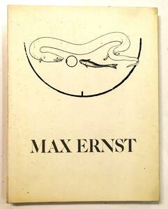 マックス・エルンスト洋書作品集「Perturbations Delices et Orgues」Max Ernst [1973 Galerie Alexandre Iolas, Paris]限定1000部