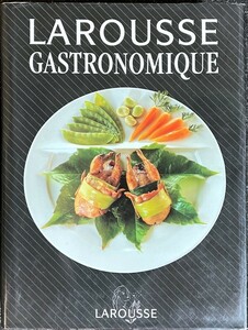 la loose *ga -stroke ro flea kLAROUSSE GASTRONOMIQUE ( cooking encyclopedia )