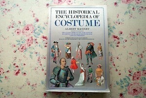 67502/服飾史 オーギュスト・ラシネ The Historical Encyclopedia of Costume Albert Racinet ファッション 衣装 衣裳 コスチューム
