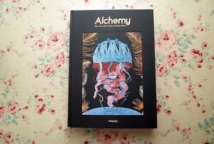 42235/世界のイラストレーター アートワーク 作品集 Alchemy The Art and Craft of Illustration 2016年 イラストレーション 造型 立体作品