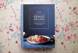 45411/Food52 料理＆デザート レシピ集 Genius Recipes 100 Recipes That Will Change the Way You Cook 2015年 家庭料理 お菓子