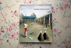 45977/レオノーラ・キャリントン 作品集 Leonora Carrington Surrealism Alchemy and Art 2010年 シュルレアリスム 画集 ドローイング 彫刻