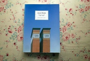 14987/アルド・ロッシ 建築作品集 Aldo Rossi Architecture 1981-1991 Princeton Architectural Press 1991年 イタリア現代建築 集合住宅