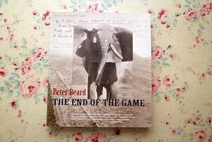 44908/ピーター・ビアード 写真集 ジ・エンド・オブ・ゲーム Peter Beard The End of the Game 1988年 Chronicle Books 記録写真