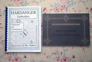 45254/ハーダンガー刺しゅう 図案集 他 2冊セット 洋書 Hardanger Embroidery ノルウェーの刺しゅう Broderies Norvegiennes ドロンワーク