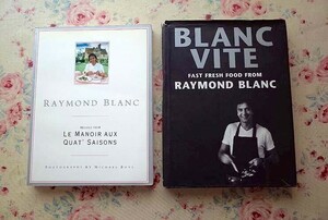 42703/レイモンド・ブラン 2冊セット フランス料理レシピ集 Raymond Blanc Le Manoir Aux Quat' Saisons デザート 魚介 ジビエ 野菜料理