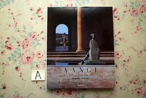 44438/ジュリアーノ・ヴァンジ 彫刻展 Vangi a Forte Belvedere Fotografie di Alinari 1995年 イタリア現代彫刻 ブロンズ 石膏 金属彫刻