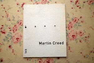 13869/図録 マーティン・クリード Martin Creed 英国現代美術　インスタレーション