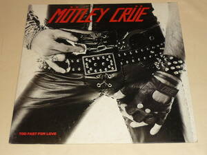 モトリー・クルー MOTLEY CRUE / 華麗なる激情 TOO FAST FOR LOVE