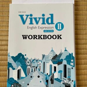 NEW EDITION Vivid ⅡEnglish ExprssionⅡ WORK BOOK 第一学習社