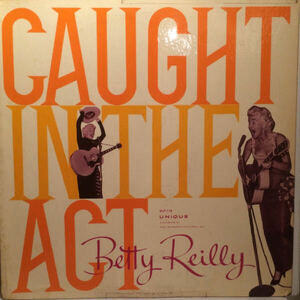 US Orig BETTY REILLY US Original LP CAUGHT IN THE ACT… ( The Saga of Elvis Presley ) ロックンロール