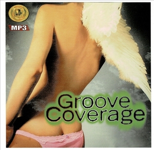 GROOVE COVERAGE 大全集 MP3CD 1P≫