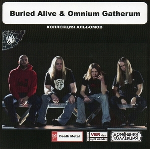 BURIED ALIVE & OMNIUM GATHERUM 大全集 MP3CD 1P◎