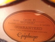 【兵庫県来店引取限定品】Epiphone/エピフォン セミアコースティックギター CASINO VS 2018年製 セミハードケース付 セミアコ ◆ 6E4D8-1_画像5