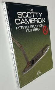 THE SCOTTY CAMERON TOUR ONLY PUTTERS 米ツアー版