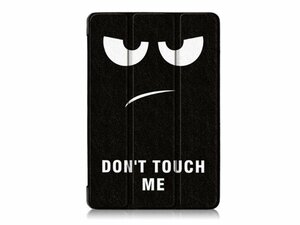 iPad Mini 5 iPad Mini 4 兼用 手帳型 フリップ 横開き PU 三つ折りスタンド アイパッド ミニ 4/5 ケース カバー Don't Touch Me