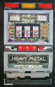 ※ スーパーヘビーメタル　SLOT　サミー/Sammy-93　パチスロ実機の販売促進用パンフレット,チラシ,カタログ【非売品】テープ跡/はがれあり