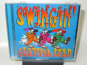 09. Swingin' To The Grateful Dead