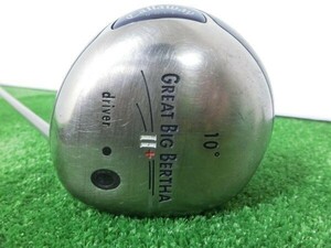 激安♪Callaway キャロウェイ GREAT BIG BERTHA Ⅱ＋ 1W ドライバー 10° /純正 シャフト GBB SYSTEM 60 FLEX-R G1933♪