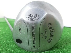 ♪Callaway キャロウェイ BIG BERTHA 1W ドライバー 10° / 純正 シャフト 不明 FLEX-? G0621♪