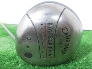 ♪Callaway キャロウェイ BIG BERTHA＋ TITANIUM 1W ドライバー 10° /純正 シャフト JV 60 FLEX-R G1931♪