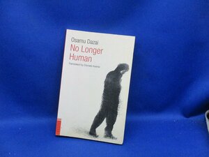NO LONGER HUMAN OSAMU DAZAI 人間失格/太宰治/ドナルド・キーン/Donald Keene90202