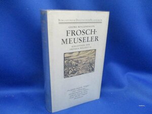 洋書　哲学　ドイツ古典叢書　Frosche-Meuseler /Georg Rollenhagen/Bibliothek der Fruhen Neuzeit/除籍本/Bibliothek Deutscher21614