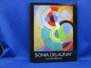 ソニア・ドローネ展 図録 * オルフィスム 抽象絵画 デザイン コラボ SONIA DELAUNAY 2002 La Moderne　42319